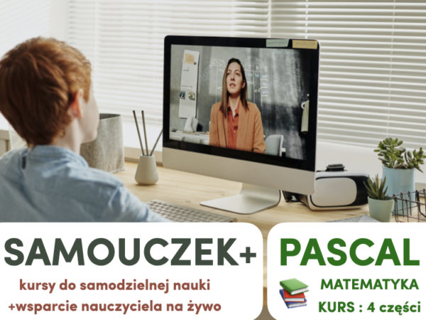 6 - 7 lat [Pascal I] Samouczek+ nauka On-line, części I-IV