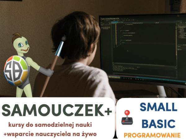 Small Basic Samouczek+ - poznajemy funkcje, tworzymy gry, 12 lat