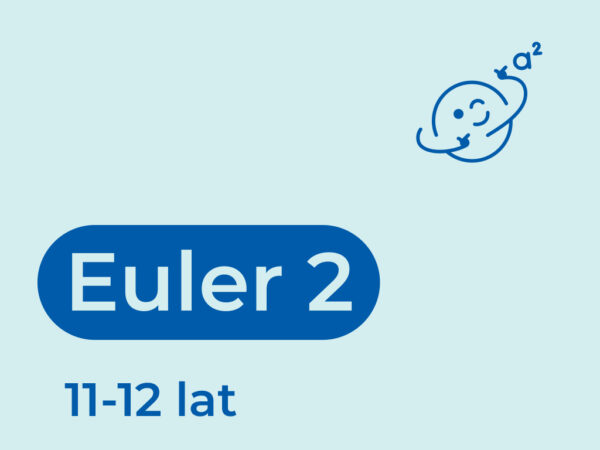 11-12 lat [Euler II] – środa – 18.20