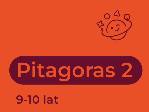 9-10 lat [Pitagoras II] – piątek – 18.20